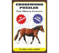 Crossword Puzzles for Horse Lovers: For Adults, Seniors, and Kids |6x9 inches|55 Puzzles|1100 words....Gift for vacation, holidays, relaxation, and horse enthusiasts