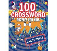 Crossword Puzzles For Kids Ages 6-8: Looking For An Epic Quest? The Ultimate Word Adventure Awaits! Kids Books Ages 6-8, One Word For Kids Book, Activity Books For Kids Ages 6-8.