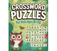 Crossword Puzzles for Kids Ages 8-12: Fun and Challenging Brain Teasers Activity Word Search Book for Children | Educational Game for Elementary and Middle schoolers, grades 3-7