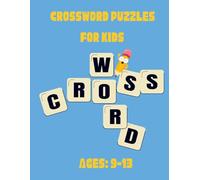 Crossword Puzzles for kids Ages 9 to 13: Suitable for 11+, KS2 and KS3