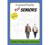 Crossword Puzzles for Seniors: Crossword Puzzles with Easy to Read Print about Seniors, Memory loss, Brain Training and More | 8.5x11 inches, 120 ... Gift for Vacations, Holidays and Relaxation