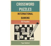 Crossword Puzzles - International Banking: 55 Puzzles (Crossword Puzzles for Professionals)