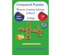 Crossword Puzzles-Seasons, Camping, Holidays & More!!: 45 Crossword Puzzles for Kids Ages 7+