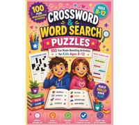 Crossword & Word Search Puzzles: 100 Fun Brain-Boosting Activities for Kids Ages 8-12