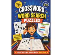 CROSSWORD & WORD SEARCH PUZZLES: FOR AGES 8-12