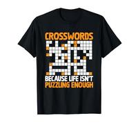 Crosswords Because Life Isn't Puzzling Enough Crossword T-Shirt