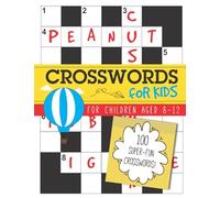 Crosswords for Kids: 100 super-fun crosswords for children aged 8-12
