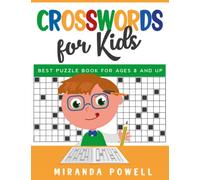 CROSSWORDS FOR KIDS: Best Puzzle Book for Kids Ages 8 and Up. 100 themed crossword puzzles to entertain and challenge. Improve vocabulary too! (Making Smart Kids Smarter)
