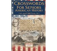 Crosswords for Seniors American History: Easy-to-Read US History Crosswords with Native Americans, Colonies, Slavery, Civil Rights and Modern America