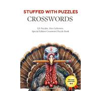 Crosswords for Thanksgiving Lovers - Special Edition: 121 Crossword Puzzles with Solutions | Turkey, Family, Food and Fall: Fun Thanksgiving Activity ... | One Puzzle Per Page (Crosswords for Lovers)