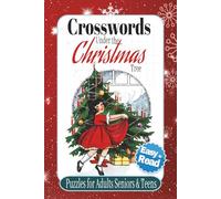 Crosswords under the Christmas Tree: Christmas crossword puzzles for adults ,seniors and teens | Puzzles with easy to read print about cozy Christmas, ... and relaxation (Poppable Minds Puzzle Series)