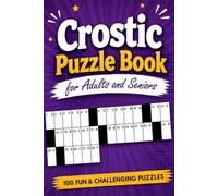 Crostic Puzzle Book for Adults and Seniors: Cryptic Codewords and Crossword Brain Teasers with Easy to Challenging Levels