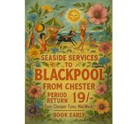 Crosville Bus Coach Blackpool to Chester Seaside - Motivational British Poster A4 Wall Art Home Decor with Vintage Typography and UK Theme Perfect for Office or Study Inspiration