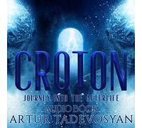 Croton: Journey into the Afterlife Audio