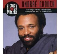 CROUCH, ANDRAE - Andrae Crouch: A Collection Of 15 Songs That Redefined Gospel Music In The 1970's