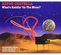Crovella Beppe - What S Rattlin on the Moon - d