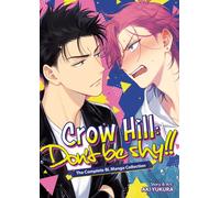 Crow Hill: Don't Be Shy!! - The Complete BL Manga Collection (Omnibus)