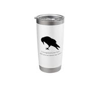 Crow I Recognize Your Face Raven Blackbird Crow Ornithology Stainless Steel Insulated Tumbler