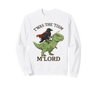 Crow Raven Twas The Tism M Lord Funny Autism Meme Graphic Sweatshirt