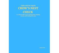 CROW’S NEST CHECK: Coffee with the Captain