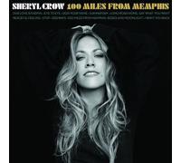 Crow, Sheryl - 100 Miles From Memphis