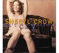 Crow Sheryl - Cant Cry Any More [CD 8]