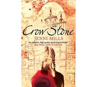 CROW STONE: A Gritty Archaeology Mystery of Sinister Secrets and Roman Ruins