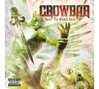 Crowbar - Sever the Wicked Hand
