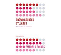 Crowd-Sourced Syllabus : A Curriculum for Resistance