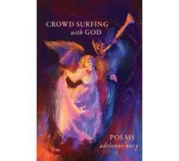 Crowd Surfing With God