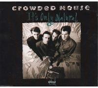 Crowded House - It's only natural [Single-CD]