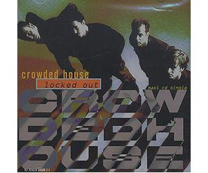 Crowded House - Locked Out / World Where You Live / Only Natural
