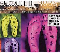 Crowded House - NAILS IN MY FEET CD UK CAPITOL 1993