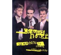 Crowded House: Something So Strong