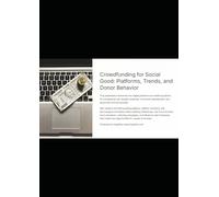 Crowdfunding for Social Good: Platforms, Trends, and Donor Behavior