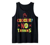 Crowds? No Thanks Tank Top