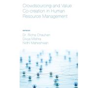 Crowdsourcing and Value Co-creation in Human Resource Management