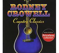 Crowell, Rodney - Country Classics [Us Import]