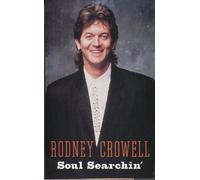 Crowell, Rodney - Soul Searchin' [CASSETTE]