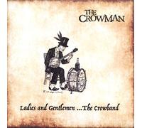 CROWMAN & THE FIDDLING PI - Ladies & Gentlemen : Crowband