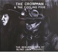 Crowman & the Fiddling Pixie - Resurrection of Blind Jack Laz