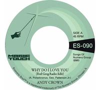 Crown, Andy - Why Do I Love You [VINYL]