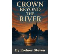 Crown Beyond the River