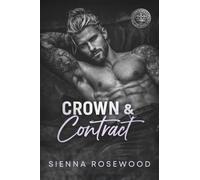 Crown & Contract: A Billionaire Fake Marriage Romance (Dynasty of Sins - A Dark Billionaire & Mafia Romance Series)