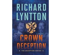 CROWN DECEPTION: AN INTERNATIONAL POLITICAL SPY THRILLER (The Deception Series)