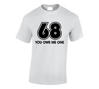 Crown Designs 68 You Owe Me One Funny Rude Humor Gifts for Men T-Shirts Tops - White/Medium
