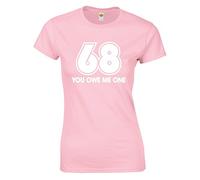 Crown Designs 68 You Owe Me One Funny Rude Humor Gifts for Women Fitted T-Shirts Tops - Baby Pink/XL - 12/14