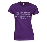 Crown Designs and Yet Despite The Look on My Face Funny for Women & Teenagers Fitted T-Shirts Tops - Purple/XL - 12/14
