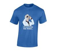 Crown Designs I'm Getting The Word Comedy TV Show Inspired Premium Quality Regular Fit T-Shirt Top for Men and Teens - Blue/L