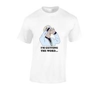 Crown Designs I'm Getting The Word Comedy TV Show Inspired Premium Quality Regular Fit T-Shirt Top for Men and Teens - White/XXL